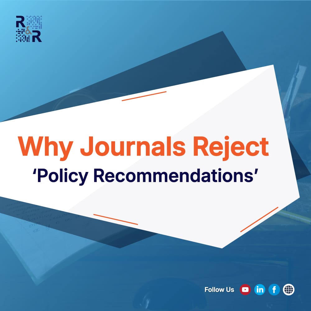 Why Many ‘Policy Recommendations’ Are Rejected by Journals