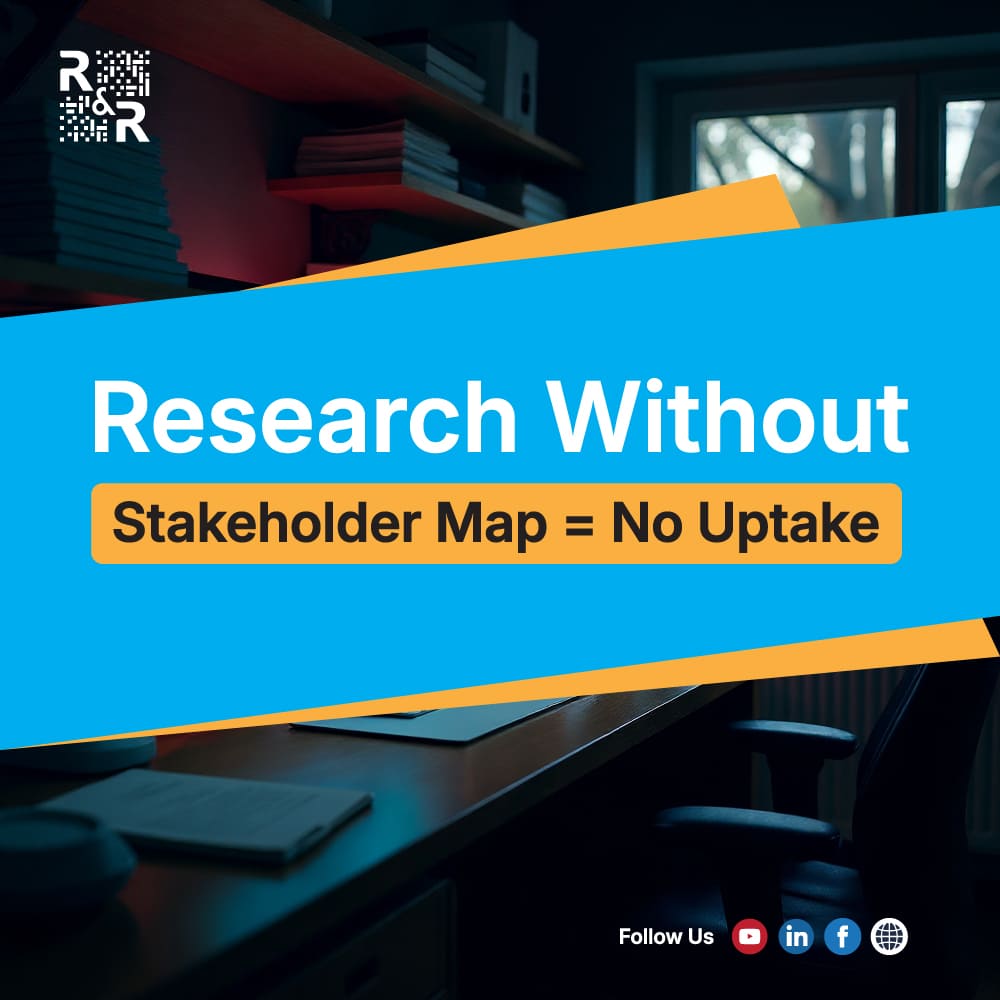 Research Without a Stakeholder Map Equal No Uptake