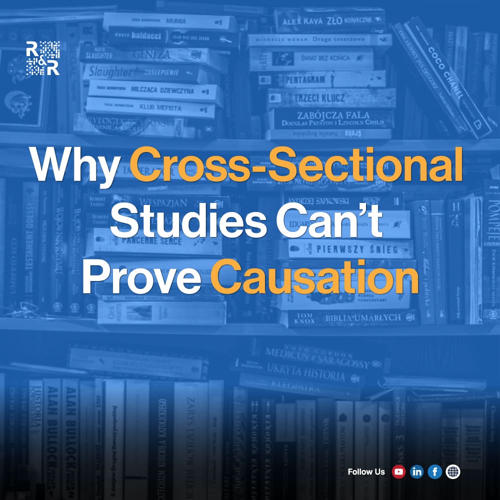 Why Cross-Sectional Studies Can’t Prove Causation