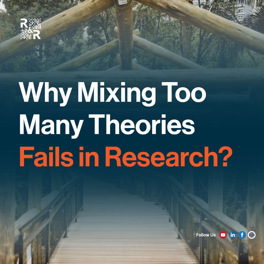 Why Mixing Too Many Theories Fails in Research