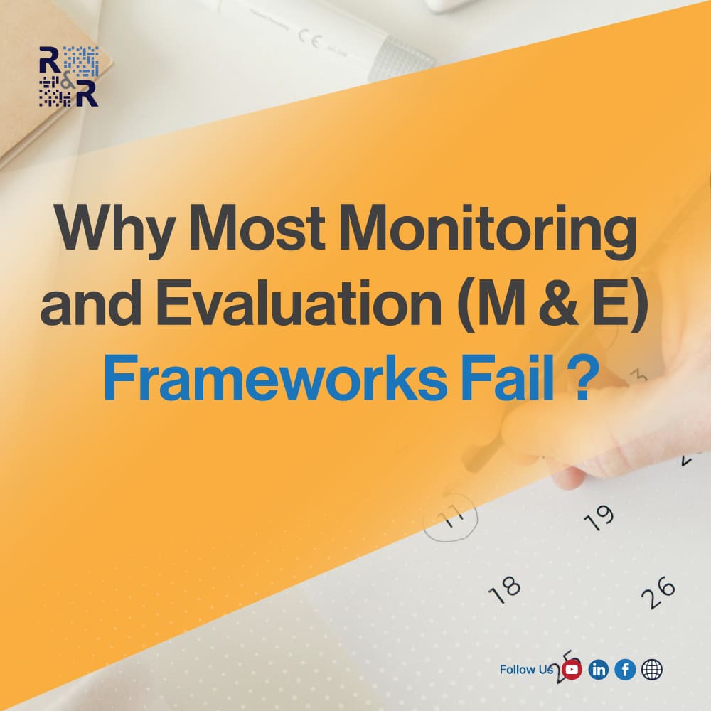 Why most monitoring and evaluation frameworks fail