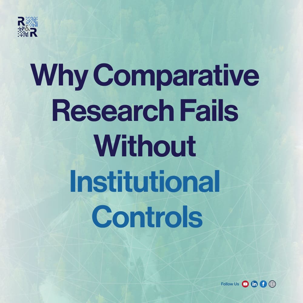 Why Comparative Research Fails Without Institutional Controls
