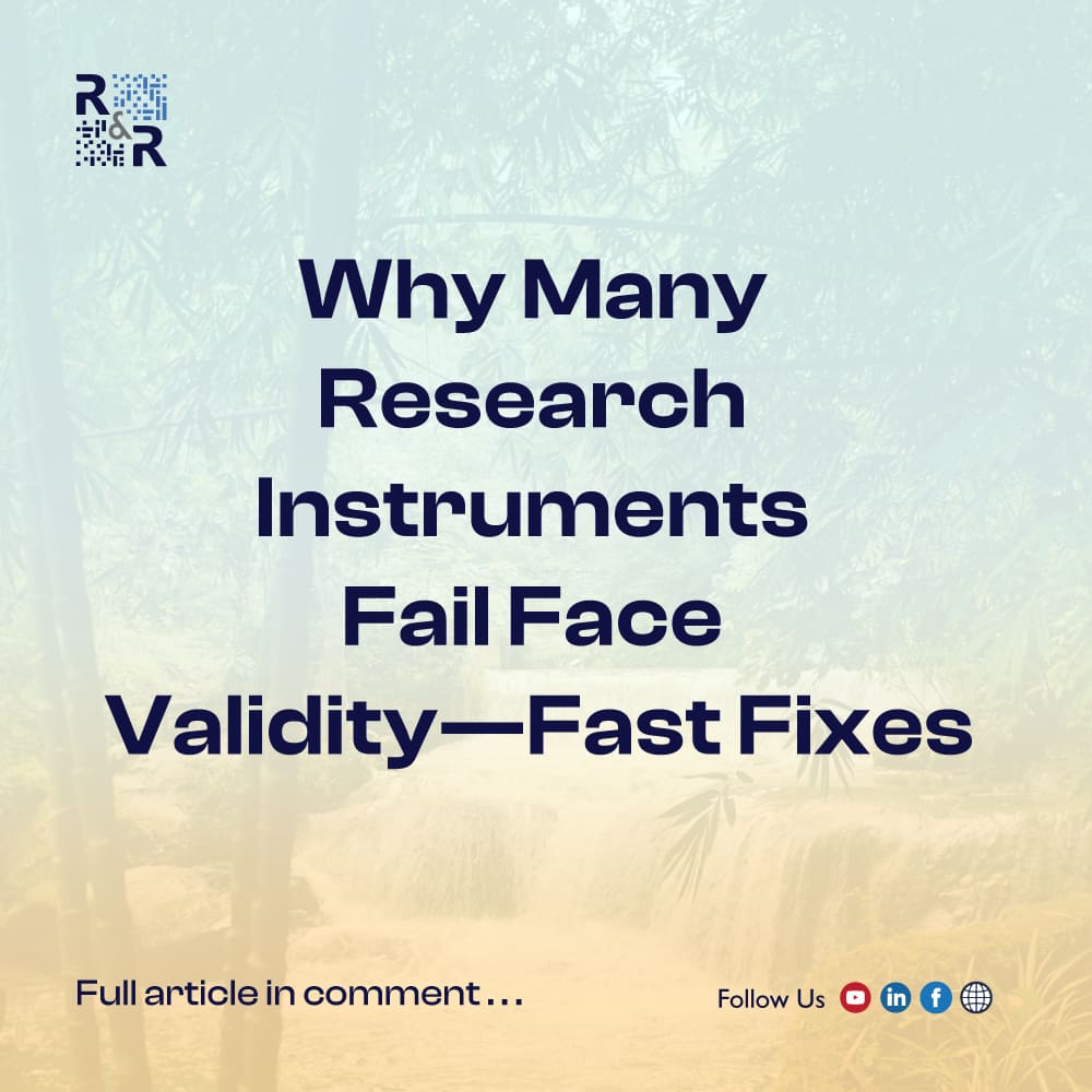 Why Many Research Instruments Fail Face Validity